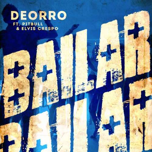 Bailar (feat. Pitbull & Elvis Crespo)